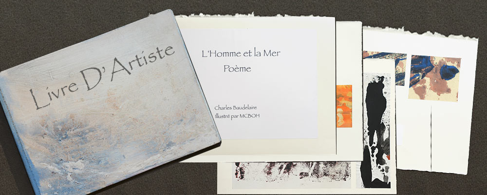 Livre d'Artiste illustré par Marie-Claude Bohnenblust du poème de Baudelaire, L'homme et la mer